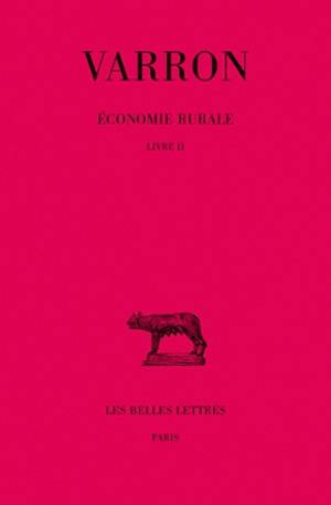 Economie rurale. Vol. 2. Livre II