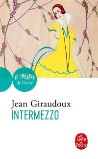 Intermezzo : comédie en trois actes