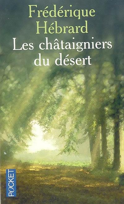 Les châtaigniers du désert