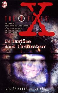 The X-Files. Vol. 21. Un fantôme dans l'ordinateur