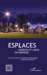 Esplaces : espaces et lieux en partage