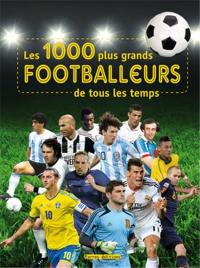 Les 1.000 plus grands footballeurs de tous les temps