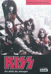 Kiss : au-delà du masque