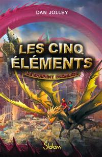 Les cinq éléments. Vol. 3. Le serpent écarlate