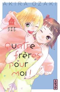 Quatre frères pour moi !. Vol. 4