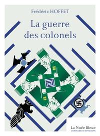 La guerre des colonels