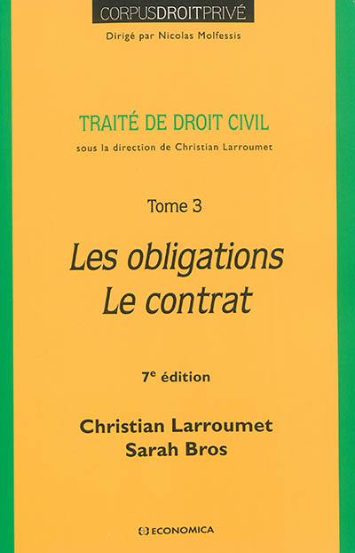 Traité de droit civil. Vol. 3. Les obligations, le contrat