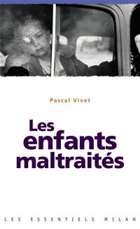 Les enfants maltraités