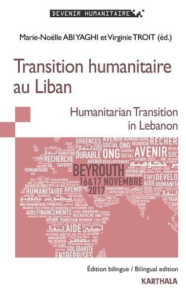 Transition humanitaire au Liban. Humanitarian transition in Lebanon