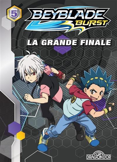 Beyblade burst. Vol. 5. La grande finale