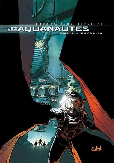 Les Aquanautes. Vol. 1. Physilia