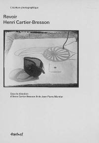 Revoir Henri Cartier Bresson