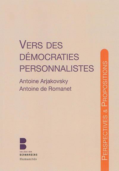 Vers des démocraties personnalistes