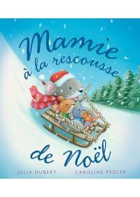 Mamie à la rescousse de Noël