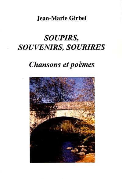 Soupirs, souvenirs, sourires