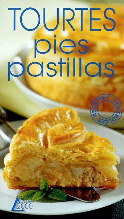 Tourtes, pies, pastillas