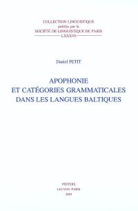 Apophonie et catégories grammaticales dans les langues baltiques