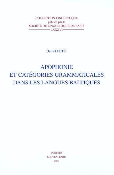 Apophonie et catégories grammaticales dans les langues baltiques