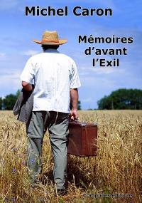 Mémoires d'avant l'exil