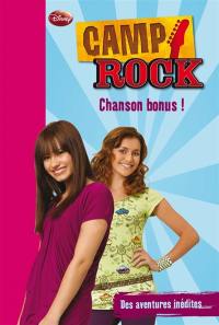 Camp rock. Vol. 5. Chanson bonus !