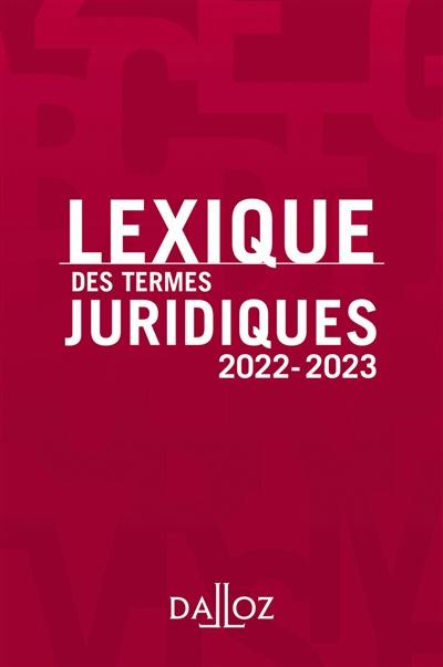 Lexique des termes juridiques : 2022-2023