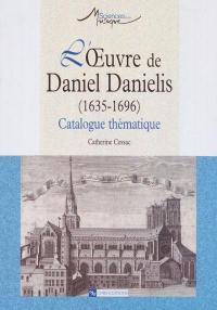 L'oeuvre de Daniel Danielis (1635-1696) : catalogue thématique