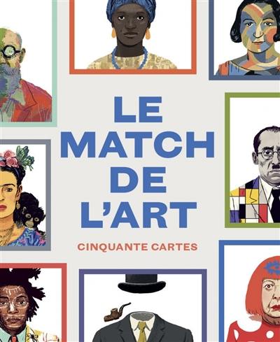 Le match de l'art : cinquante cartes