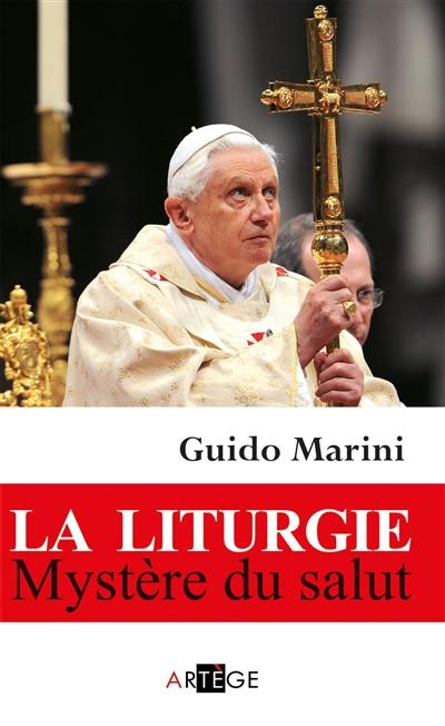 La liturgie : mystère du salut