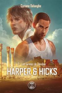 Harper & Hicks. Vol. 2. Les larmes de Zénobie