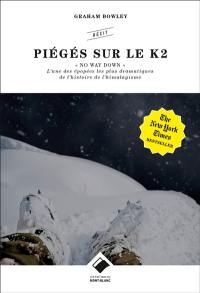 No way down : piégés sur le K2