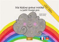 Die kleine graue Wolke. Le petit nuage gris