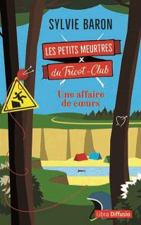 Les petits meurtres du Tricot-Club. Une affaire de coeurs