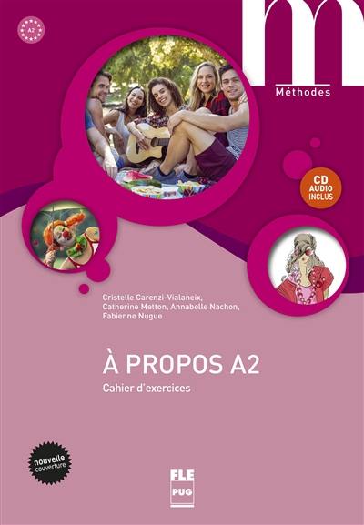 A propos A2 : cahier d'exercices