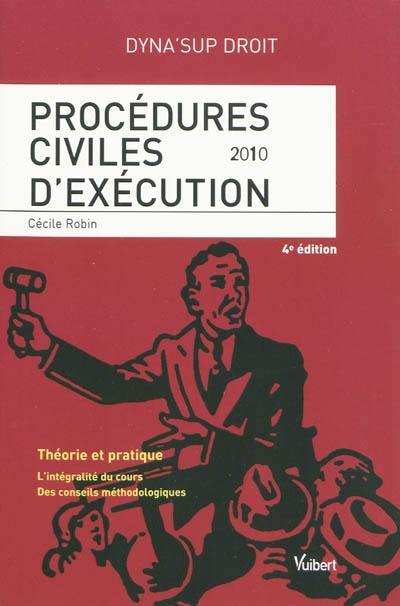 Procédures civiles d'exécution 2010 : théorie et pratique