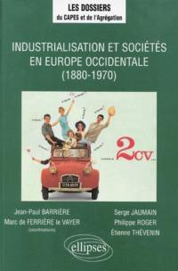 Industrialisation et sociétés en Europe occidentale (1880-1970)