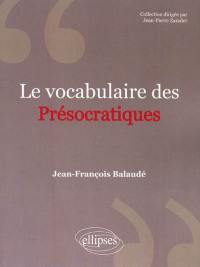 Le vocabulaire des présocratiques