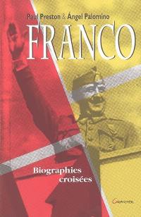 Francisco Franco : biographies croisées