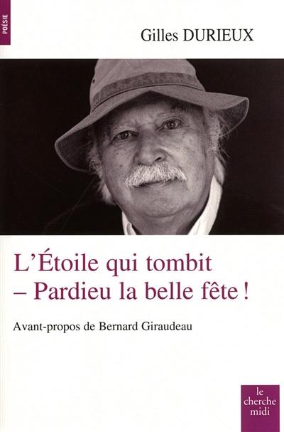 L'étoile qui tombit, pardieu la belle fête !