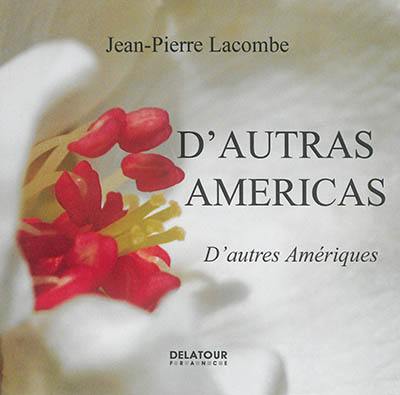 D'autras Americas. D'autres Amériques : 1988-2012