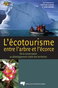 L'écotourisme, entre l'arbre et l'écorce : de la conservation au développement viable des territoires