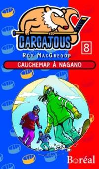 Carcajous. Vol. 8. Cauchemar à Nagano