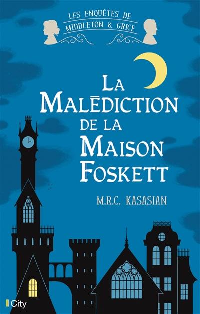 Les enquêtes de Middleton & Grice. Vol. 2. La malédiction de la maison Foskett