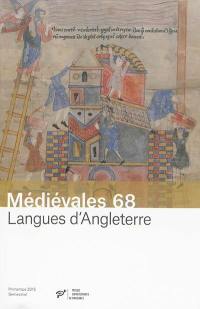 Médiévales, n° 68. Langues d'Angleterre : au-delà du bilinguisme