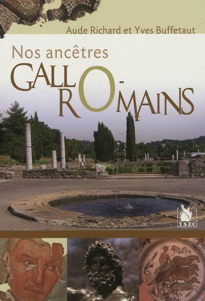 Nos ancêtres gallo-romains