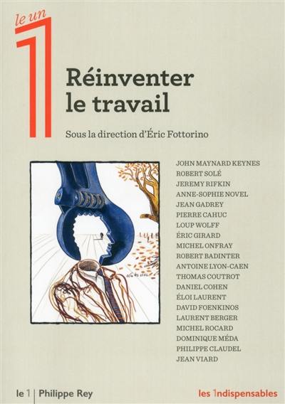 Réinventer le travail : comprendre les bouleversements actuels