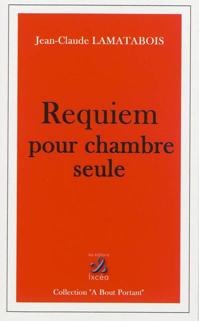 Requiem pour une chambre seule