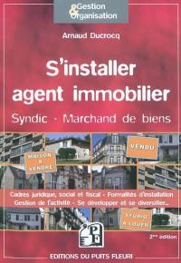 S'installer agent immobilier : syndic d'immeubles, marchand de biens