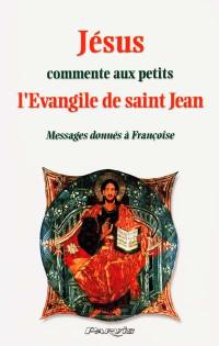 Jésus commente aux petits l'Evangile de saint Jean