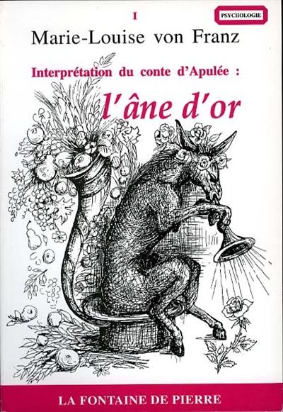 L'âne d'or : interprétation du conte d'Apulée