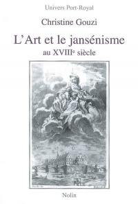 L'art et le jansénisme au XVIIIe siècle